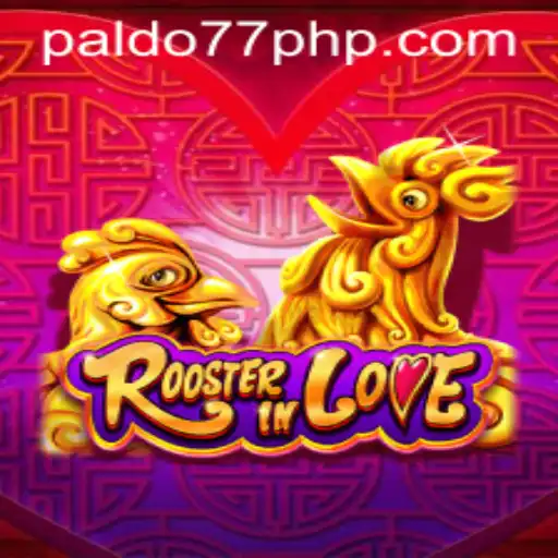 Discover the Excitement of RoosterInLove: An Engaging Adventure with PALDO77